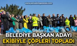 Belediye başkan adayı Özkan Çetinkaya ekibiyle birlikte çöpleri topladı