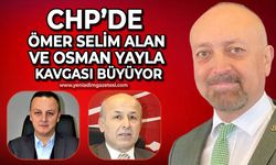 CHP'de Ömer Selim Alan ve Osman Yayla kavgası büyüyor