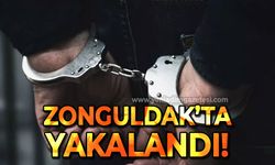 32 yıl hapis cezası vardı: Zonguldak'ta yakalandı