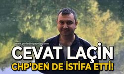Yerel seçim öncesi şok istifa: Cevat Laçin CHP’den de istifa etti!