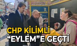 CHP Kilimli “Eylem”e geçti