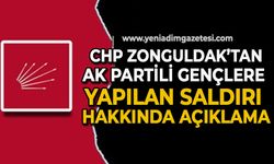 CHP Zonguldak'tan AK Partili gençlere yapılan saldırı hakkında açıklama