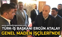 Türk-İş başkanı Ergün Atalay Genel Maden İşçileri Sendikası'nda