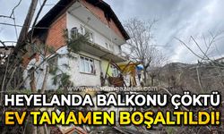 Heyelanda balkonu göçtü: 6 kişilik aile tahliye edildi