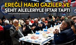 Ereğli halkı gaziler ve şehit aileleriyle iftar yaptı