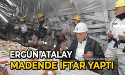 Ergün Atalay madende iftar yaptı