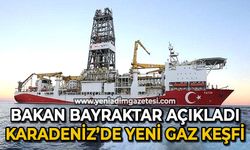 Bakan Alparslan Bayraktar duyurdu: Karadeniz'de yeni gaz keşfi