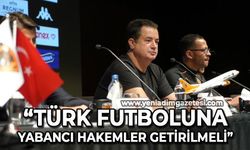 Acun Ilıcalı: "Yabancı hakemler getirilsin"