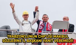 Trabzon’lunun CHP’lisi makbul sözlerine il başkanı yanıt veremedi!