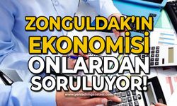 Zonguldak'ın ekonomisi onlardan soruluyor!