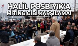 Halil Posbıyık'a miting gibi karşılama: Projelerini halka anlattı