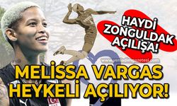 Melissa Vargas heykeli açılıyor: Haydi Zonguldak açılışa!