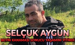 Selçuk Aygün beyin kanaması sonucu hayatını kaybetti