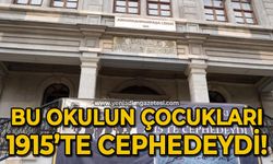 Bu okulun çocukları 1915'te cephedeydi!