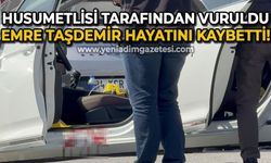Husumetlisi tarafından vurulmuştu: Emre Taşdemir hayatını kaybetti!