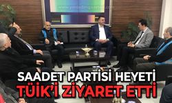 Saadet Partisi heyeti TÜİK'i ziyaret etti