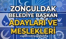 Zonguldak Belediye Başkan Adayları ve meslekleri