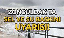 Zonguldak'ta sel ve su baskını uyarısı