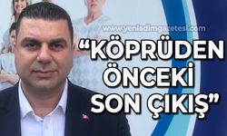 Cem Dereli: Bu köprüden önceki son çıkış