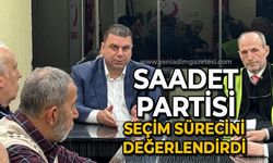 Saadet Partisi seçim sürecini değerlendirdi