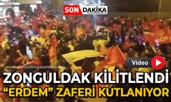 Zonguldak kilitlendi: Tahsin Erdem'in zaferi coşkuyla kutlanıyor