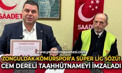 Cem Dereli taahhüdü imzaladı: Zonguldak Kömürspor Süper Lig'e çıkartılacak