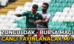Zonguldak Kömürspor-Bursaspor maçı canlı yayınlanacak mı ?