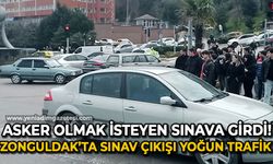 Asker olmak isteyenler sınava girdi: Zonguldak'ta sınav çıkışı yoğun trafik!