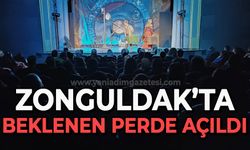 Zonguldak'ta beklenen perde açıldı