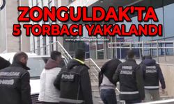 Zonguldak'ta 5 torbacı tutuklanarak cezaevine gönderildi