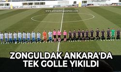 Zonguldak Ankara'da tek golle yıkıldı