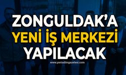 Zonguldak’a yeni iş merkezi yapılacak: İnşaat başlıyor