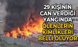 İstanbul'da 29 kişinin can verdiği yangında ölenlerin kimliği belli oluyor