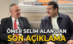 Ömer Selim Alan'dan son açıklama