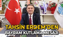 Tahsin Erdem’den bayram kutlama mesajı