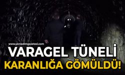 Varagel Tüneli karanlığa gömüldü