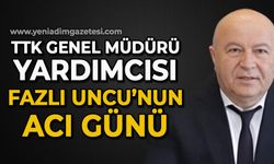 TTK Genel Müdürü Yardımcısı Fazlı Uncu'nun acı günü: Mehmet Ali Uncu hayatını kaybetti