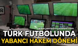 Türk futbolunda yabancı hakem dönemi başlıyor