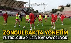 Zonguldak'ta yönetim futbolcular ile bir araya geliyor