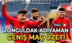 Zonguldak Kömürspor - Adıyaman FK | Geniş Maç Özeti