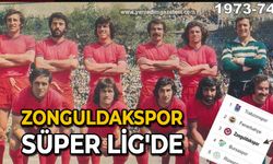 Zonguldakspor Süper Lig'de