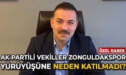 AK Parti Milletvekilleri Zonguldakspor yürüyüşüne neden katılmadı?