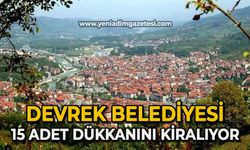 Devrek Belediyesi 15 adet dükkanını kiralıyor