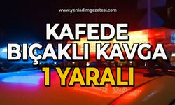 Kafede bıçaklı kavga: 1 yaralı