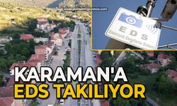 Karaman'a EDS takılıyor