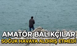 Amatör balıkçılar soğuk havaya aldırış etmedi