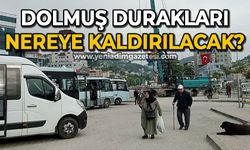 Dolmuş durakları nereye kaldırılacak?