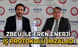 ZBEÜ ile Eren Enerji  iş protokolü imzalandı