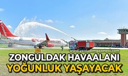 Zonguldak Havaalanı Haziran ayında yoğunluk yaşayacak