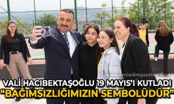 Vali Osman Hacıbektaşoğlu 19 Mayıs Atatürk'ü Anma, Gençlik ve Spor Bayramı'nı kutladı